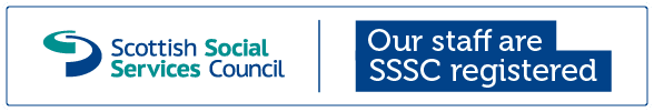Scottish Social Services Council - our staff are SSSC registered